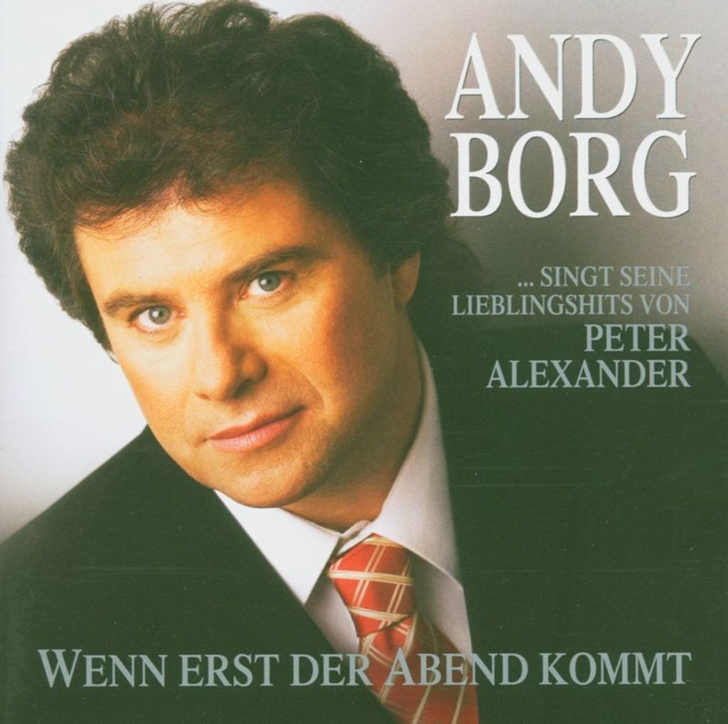 Andy Borg: Andy Borg: Wenn erst der Abend kommt -   - (CD / Produktbild 