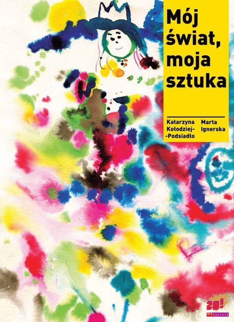 Meine Welt, meine Kunst. Ein Kinderbuch
