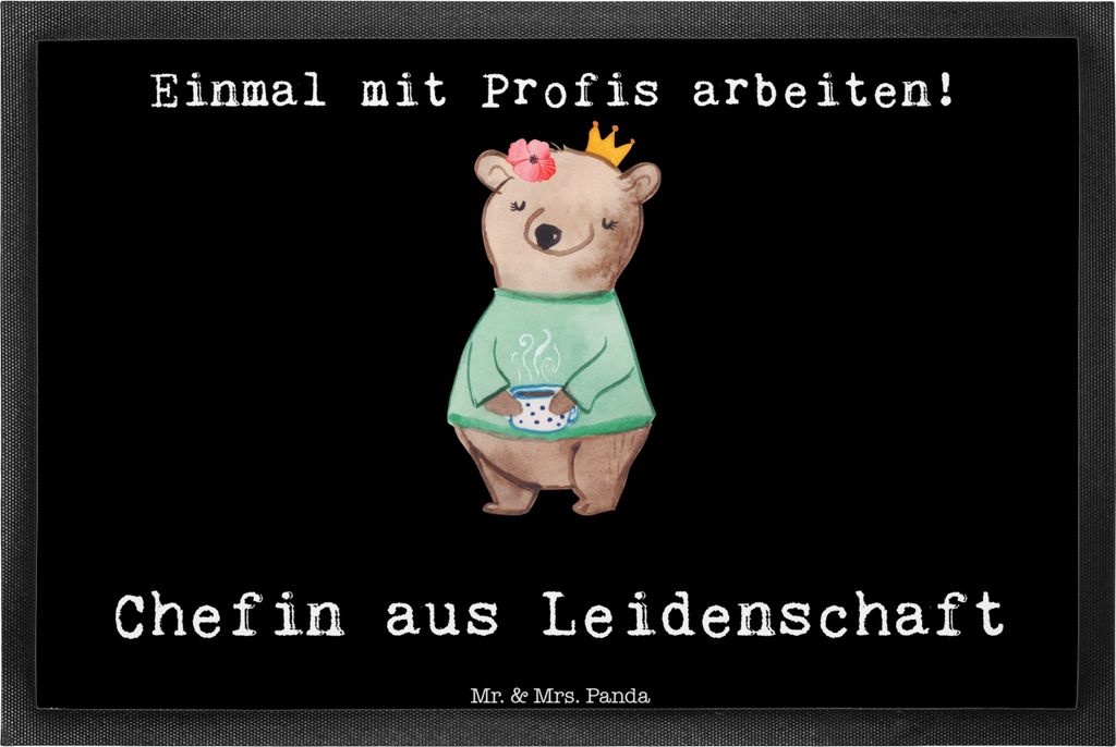 Mr. & Mrs. Panda Schmutzfangmatte Chefin Leidenschaft 40 x 60 cm - Schwarz - Geschenk, CEO, Fussmatte, flurmatte, Beste, Spruch, Firmeninhaberin, f...
