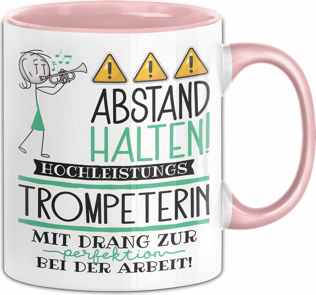 Trompeterin Tasse Geschenk Lustig Abstand Halten Hochleistungs-Trompeterin Mit Drang Zur Perfektion Bei Der Arbeit (Rosa)