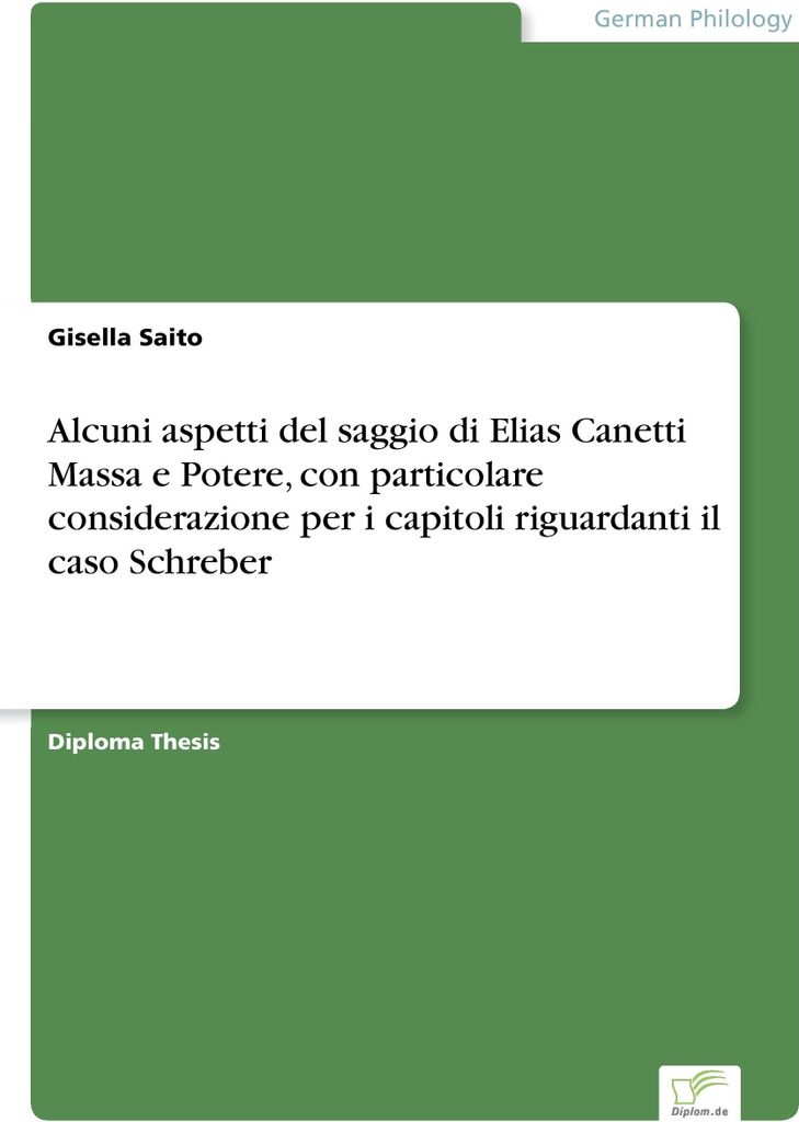 Alcuni aspetti del saggio di Elias Canetti Massa e Potere, con particolare considerazione per i capitoli riguardanti il caso Schreber