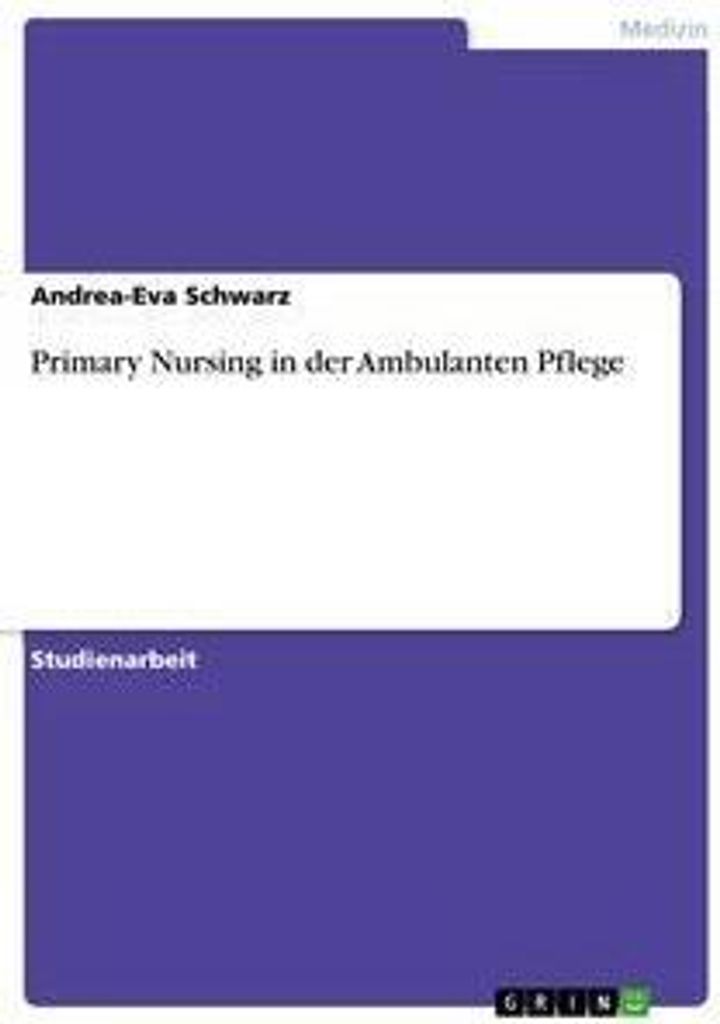 Primary Nursing in der Ambulanten Pflege