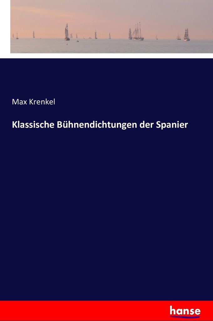 Klassische Bühnendichtungen der Spanier