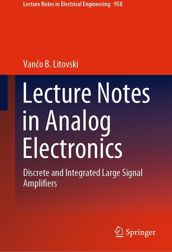 Lecture Notes in Analog Electronics