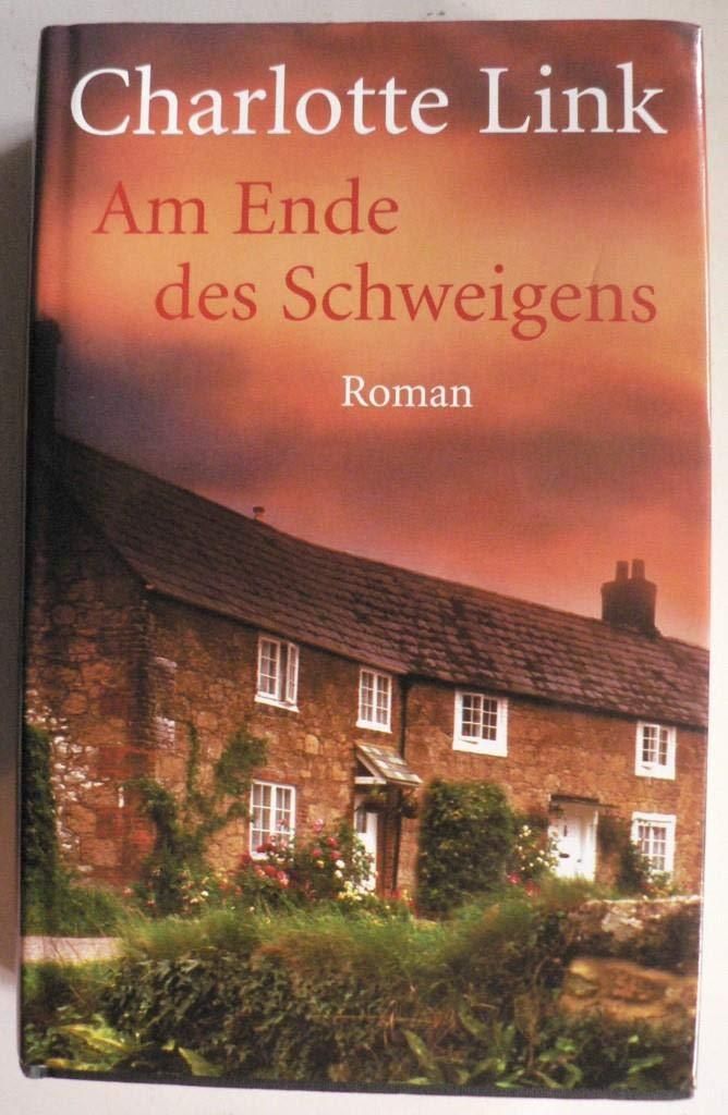 Am Ende des Schweigens | Charlotte Link