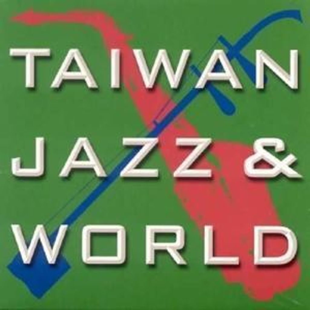 Taiwan - Jazz & World