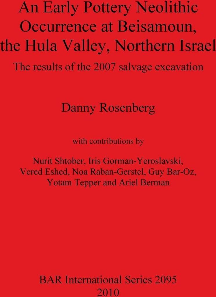 An Early Pottery Neolithic Occurrence at Beisamoun, the Hula Valley, Northern Israel