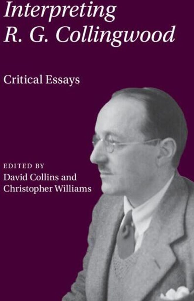 Interpreting R. G. Collingwood