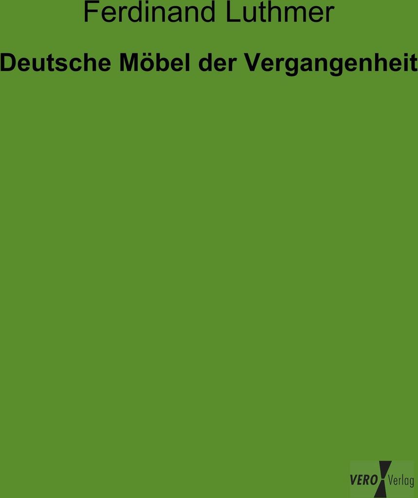 Deutsche Möbel der Vergangenheit