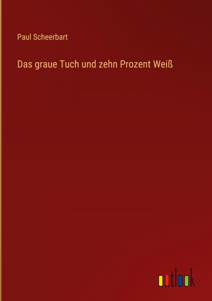 Das graue Tuch und zehn Prozent Weiß