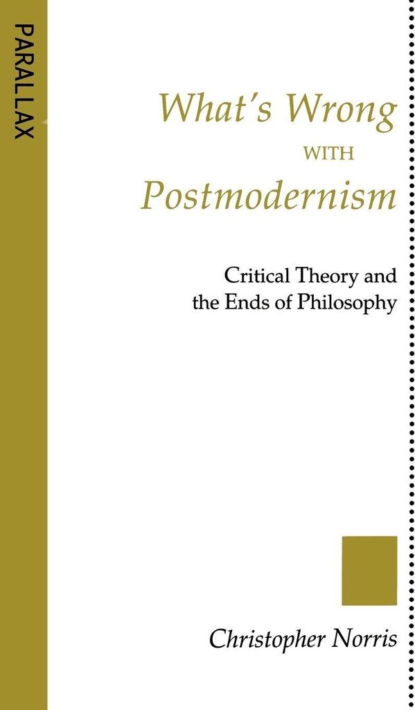 What's Wrong with Postmodernism?