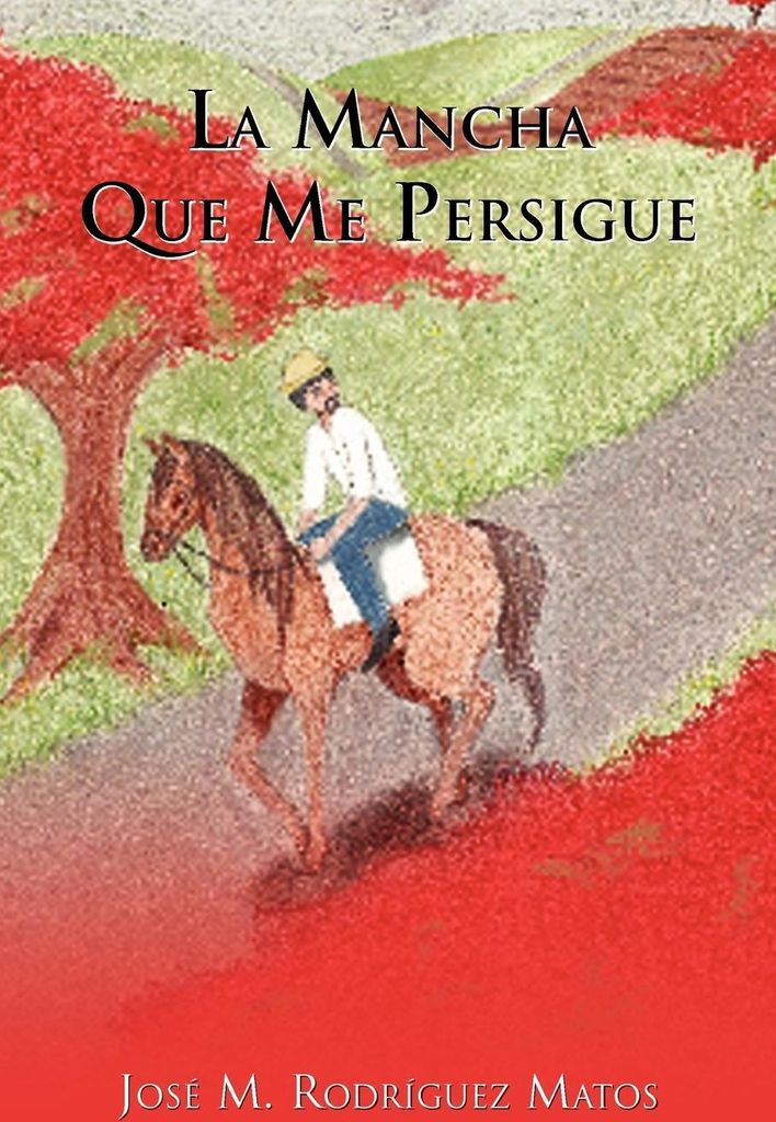 La Mancha Que Me Persigue