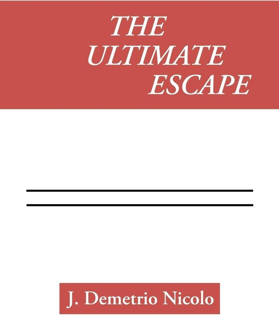 The Ultimate Escape