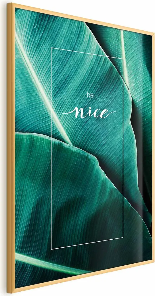 Poster 40x60 Be Nice con Cornice Oro - Alta Qualità Senza Margine