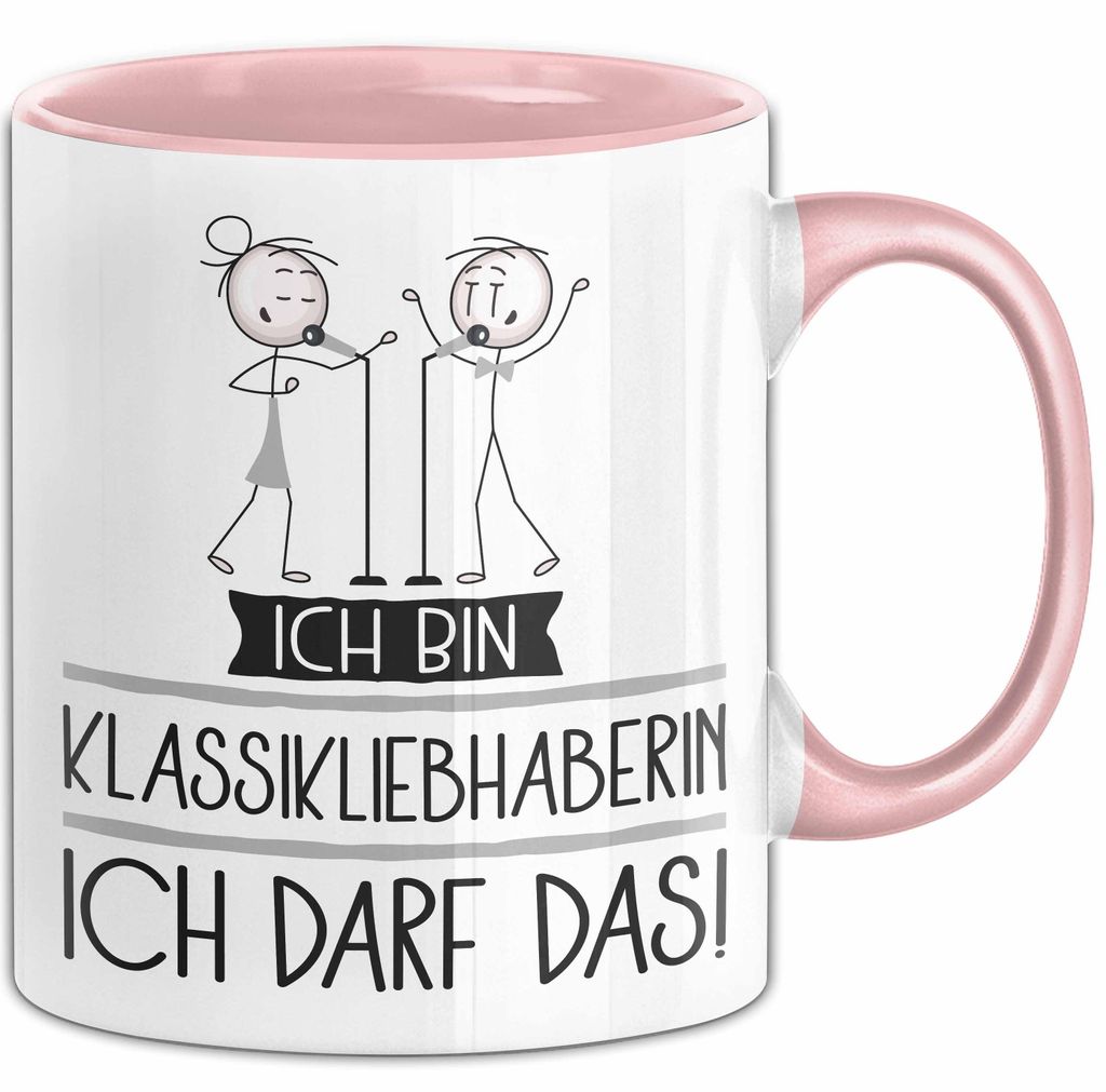Geschenk für Klassikliebhaberin Tasse Lustige Geschenkidee Geburtstag Ich Bin Klassikliebhaberin Ich Darf Das (Rosa)