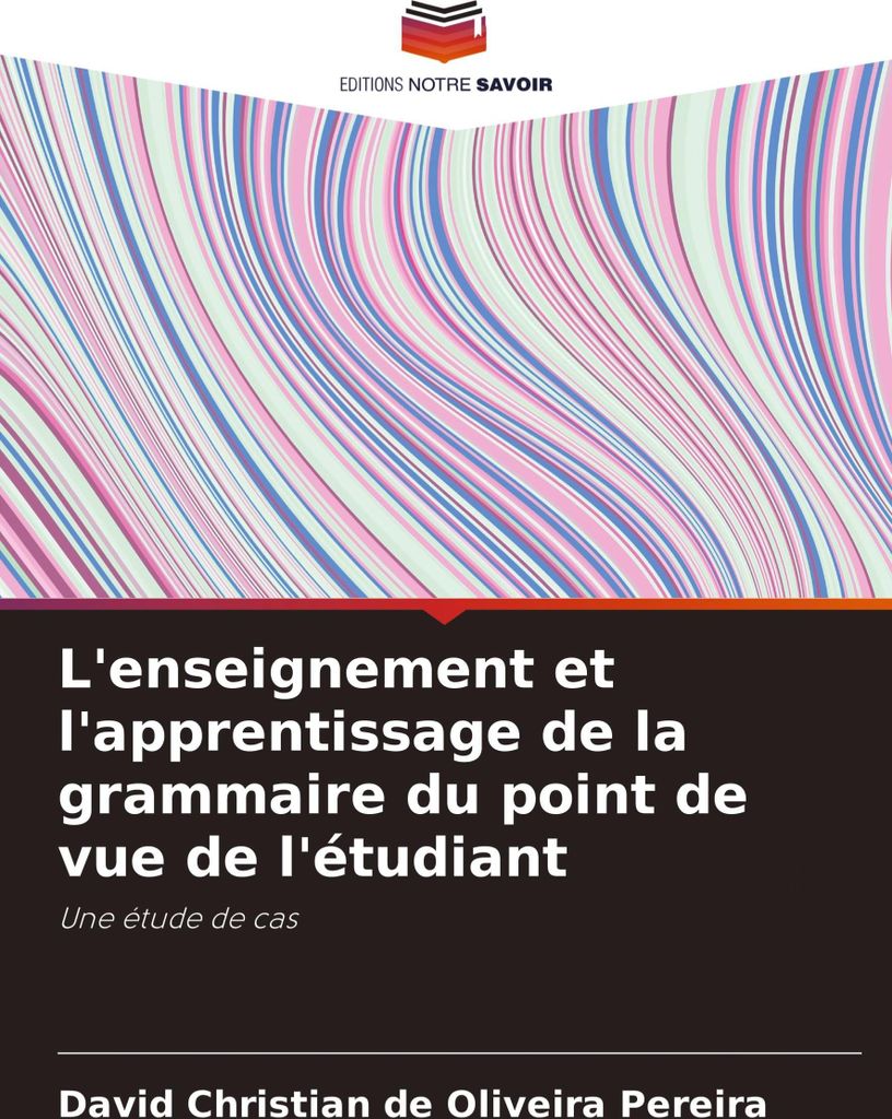 L'enseignement et l'apprentissage de la grammaire du point de vue de l'étudiant