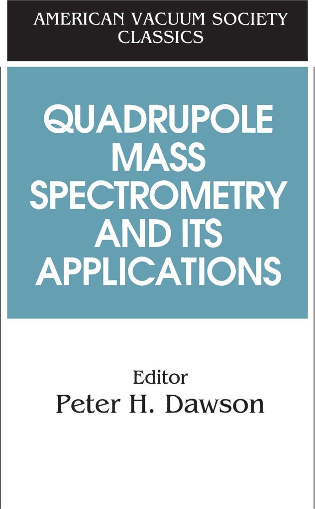 Quadrupole Mass Spectrometry and Its Applications