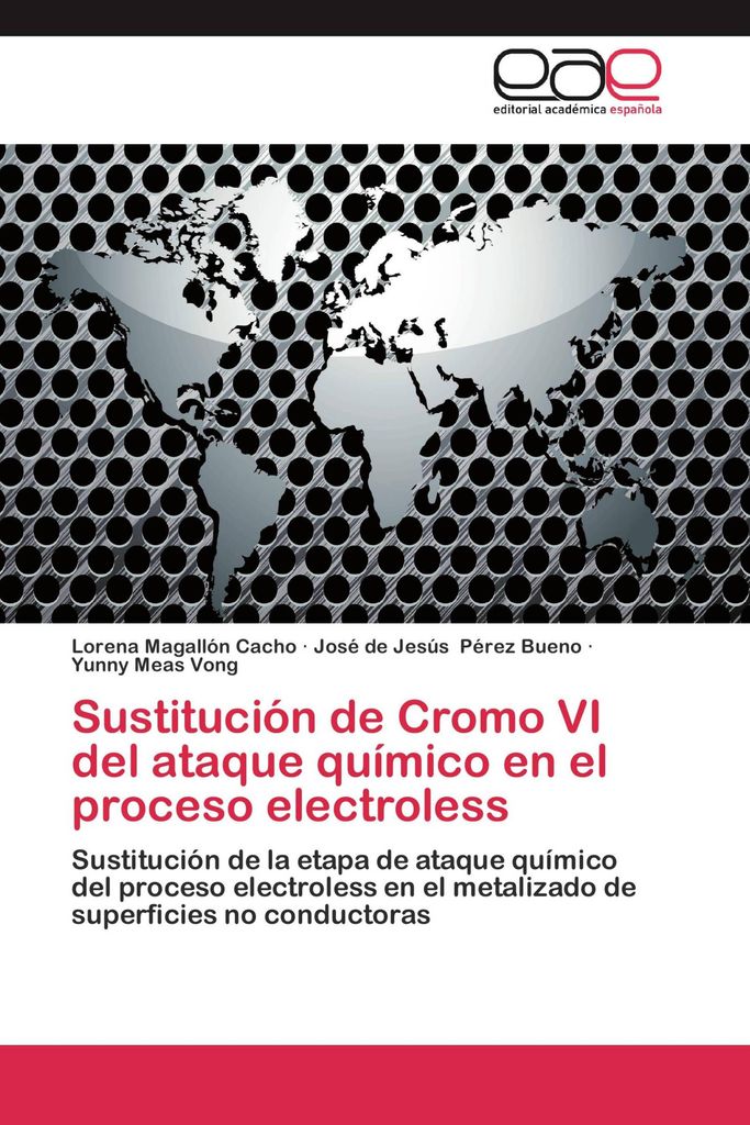 Sustitución de Cromo VI del ataque químico en el proceso electroless