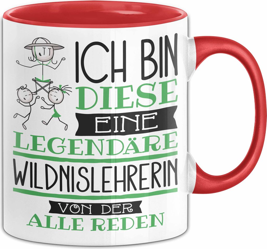 Wildnislehrerin Tasse Geschenk Ich Bin Diese Eine Legendäre Wildnislehrerin Von Der Alle Reden Geschenkidee Geburtstag Weihnachten (Rot)