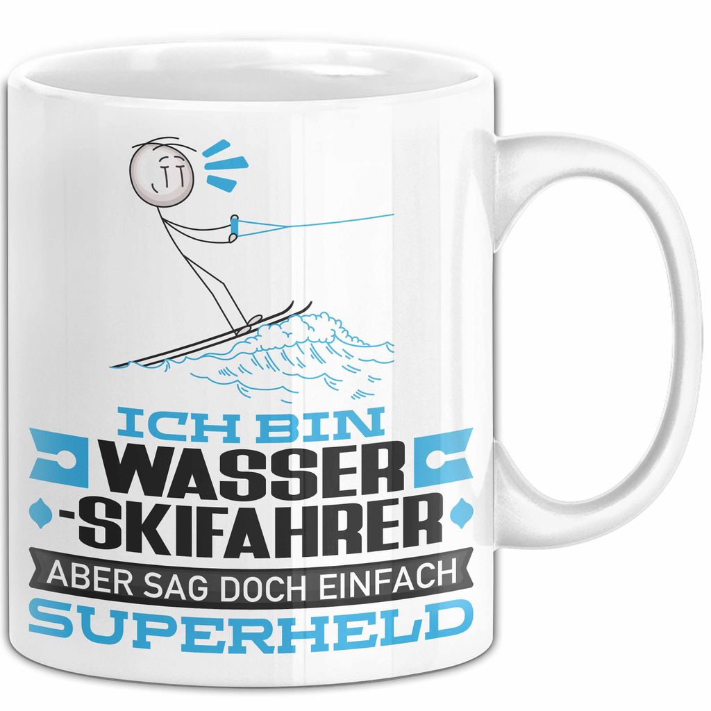 Wasserskifahrer Geschenk Tasse Ich Bin Wasserskifahrer Aber Sag Doch Einfach Superheld Lustige Geschenkdiee für Wasserskifahrer Kaffee-Becher (Weiß)