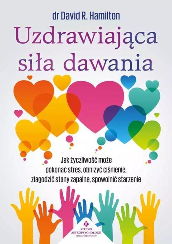 Uzdrawiająca siła dawania - David R. Hamilton (Buch auf Polnisch)