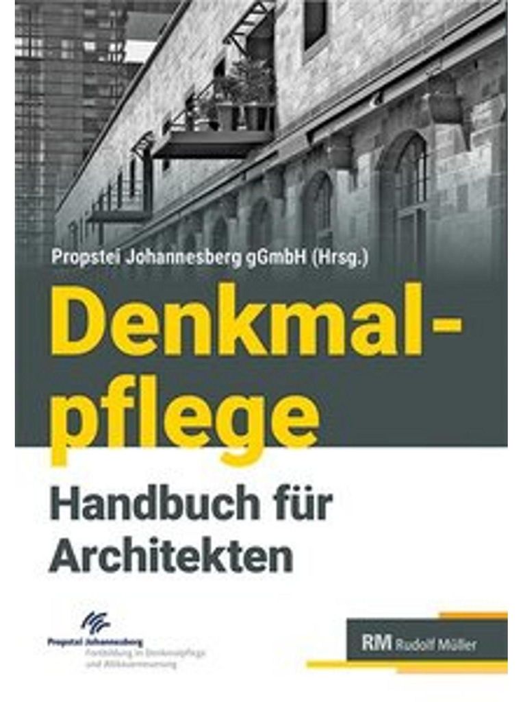Denkmalpflege - Handbuch für Architekten