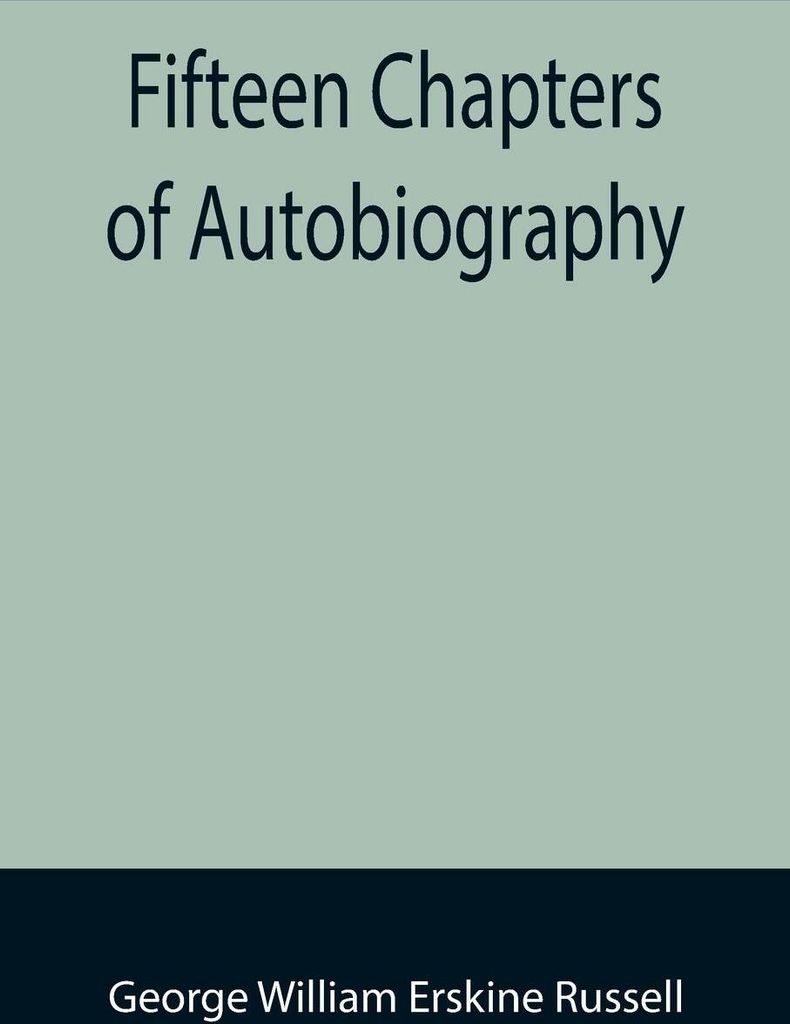 Fifteen Chapters of Autobiography