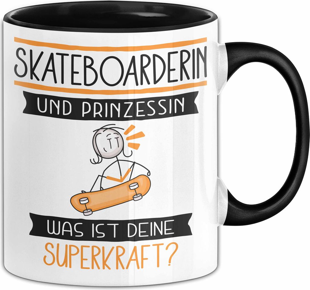 Skateboarderin Und Prinzessin Tasse Geschenk Für Eine Skateboarderin Geburtstag Was Ist Deine Superkraft (Schwarz)