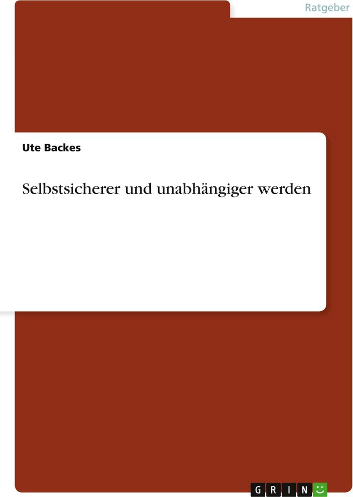 Selbstsicherer und unabhängiger werden