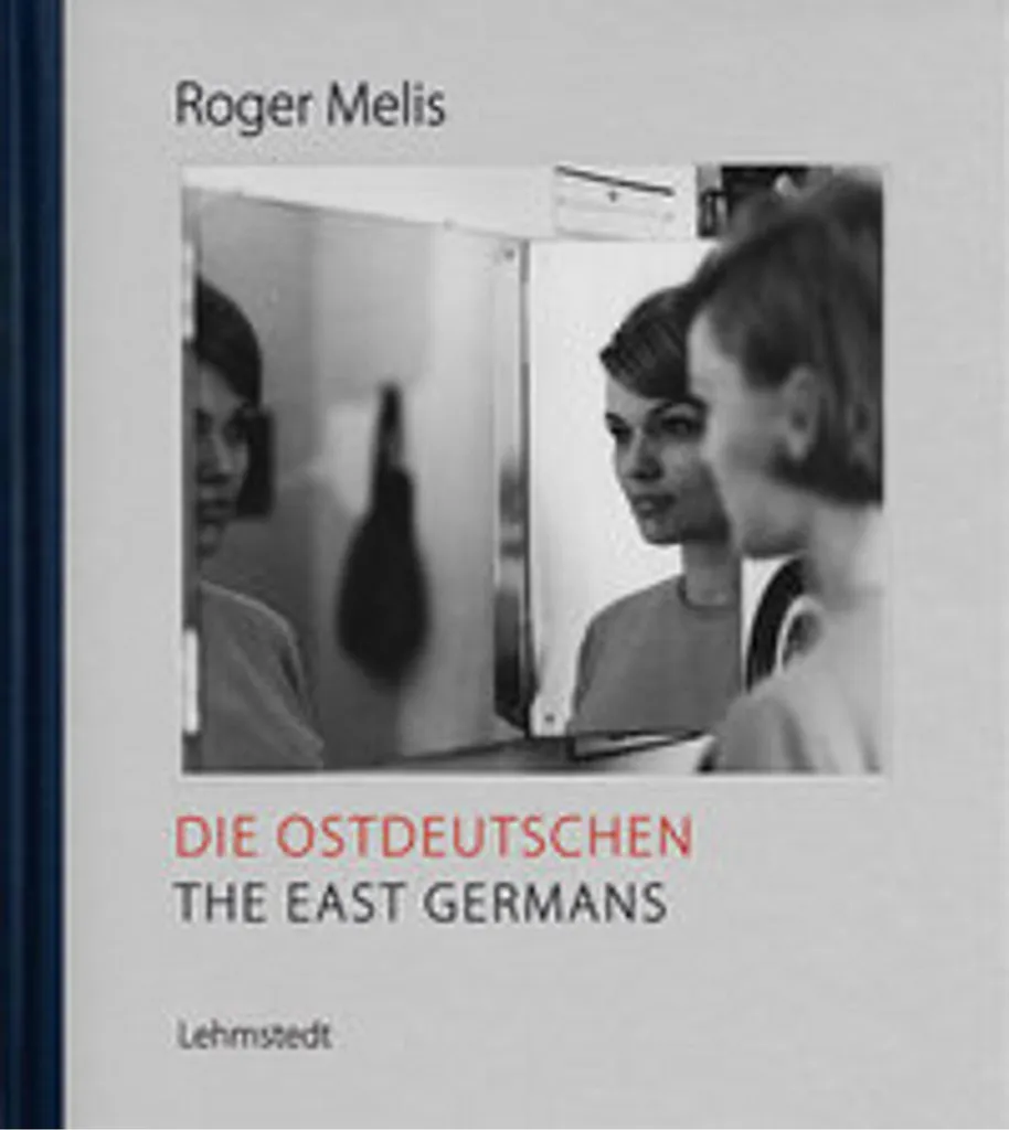 Livre Die Ostdeutschen : Photographies et Portraits de l'Allemagne de l'Est