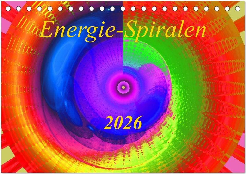 Energie-Spiralen 2026 (Tischkalender 2026 DIN A5 quer), CALVENDO Monatskalender