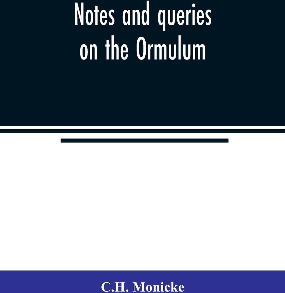 Notes and queries on the Ormulum