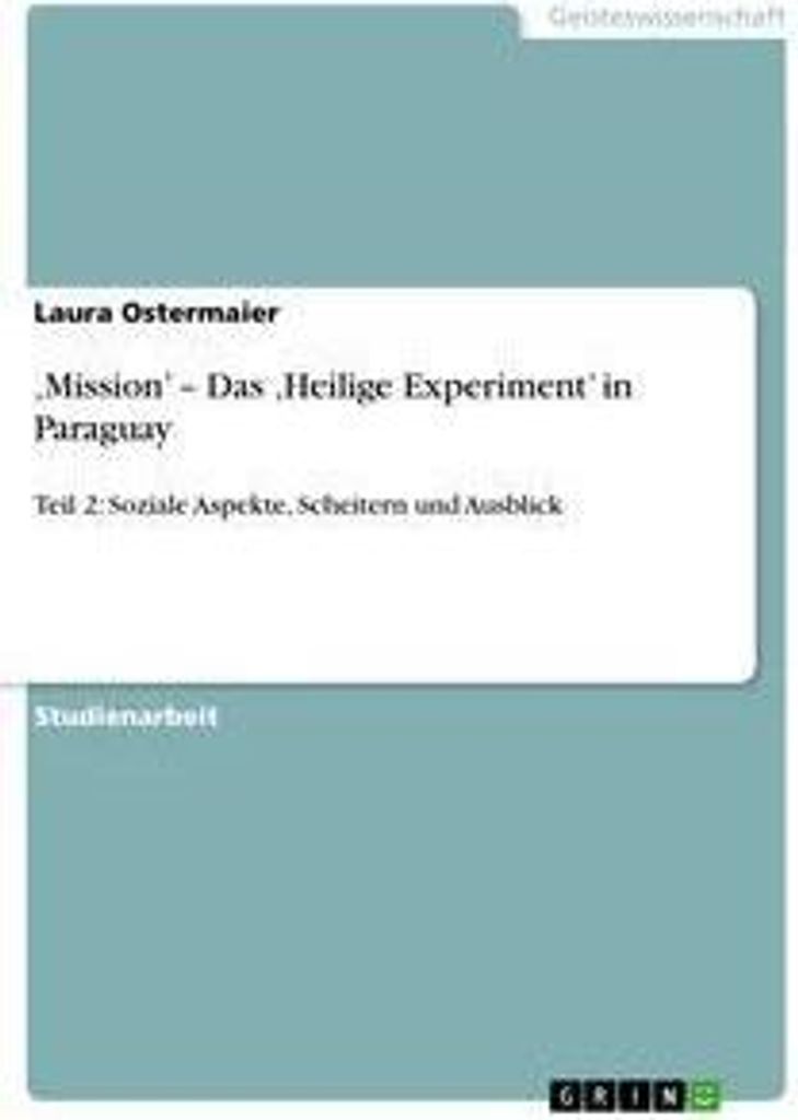 ,Mission' - Das ,Heilige Experiment' in Paraguay