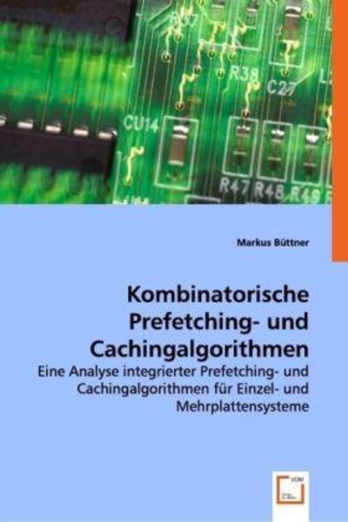 Kombinatorische Prefetching- und Cachingalgorithmen