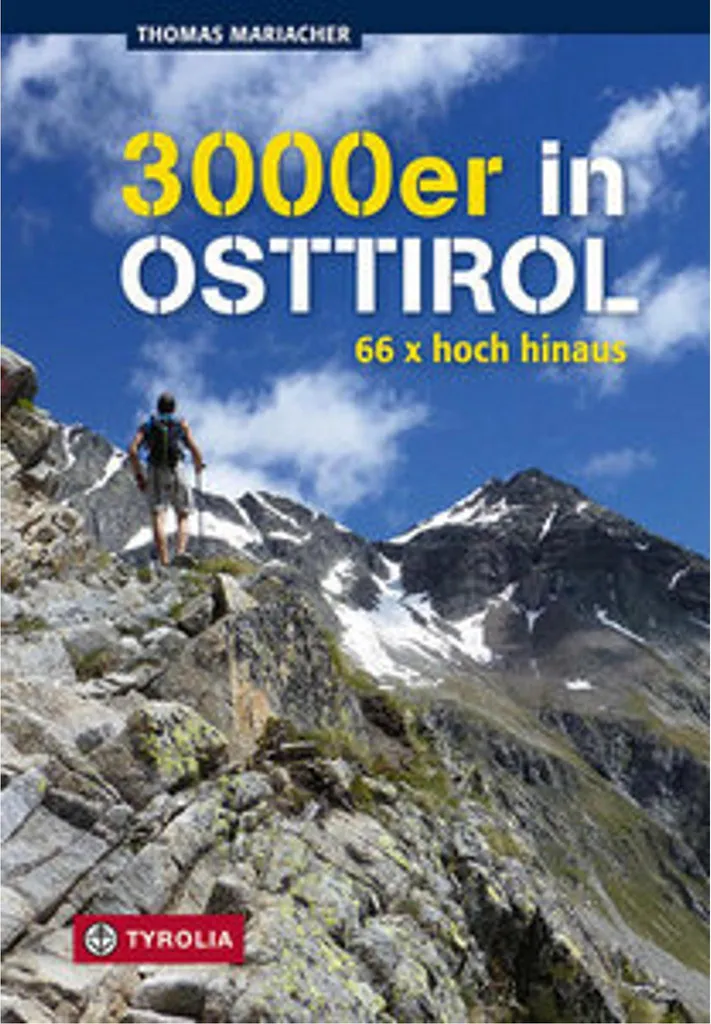 Ne Manquez Plus un Sommet avec Dreitausender in Osttirol : Guide Complet