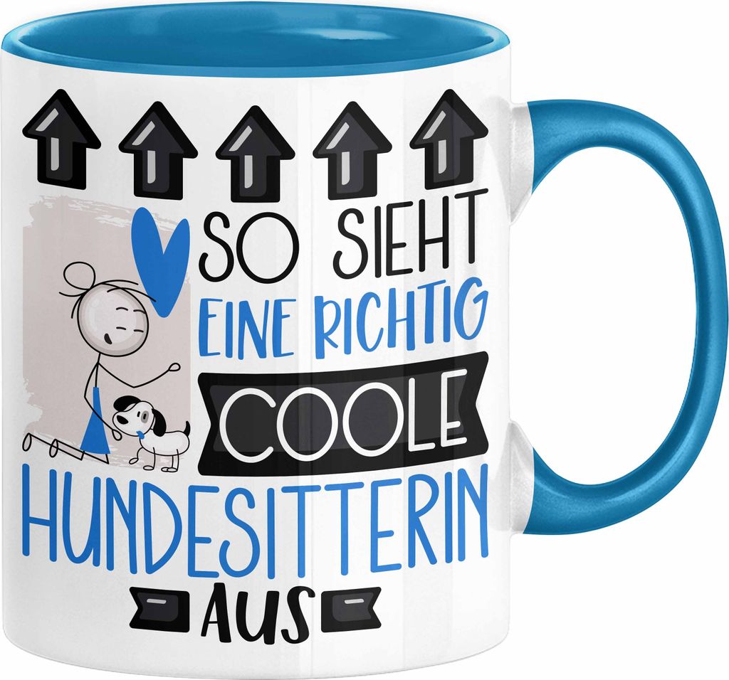 Hundesitterin Geschenk Tasse Lustig Geschenkidee für Hundesitterin Geburtstag So Sieht Eine Richtig Coole Hundesitterin Aus Frauen Spruch (Blau)