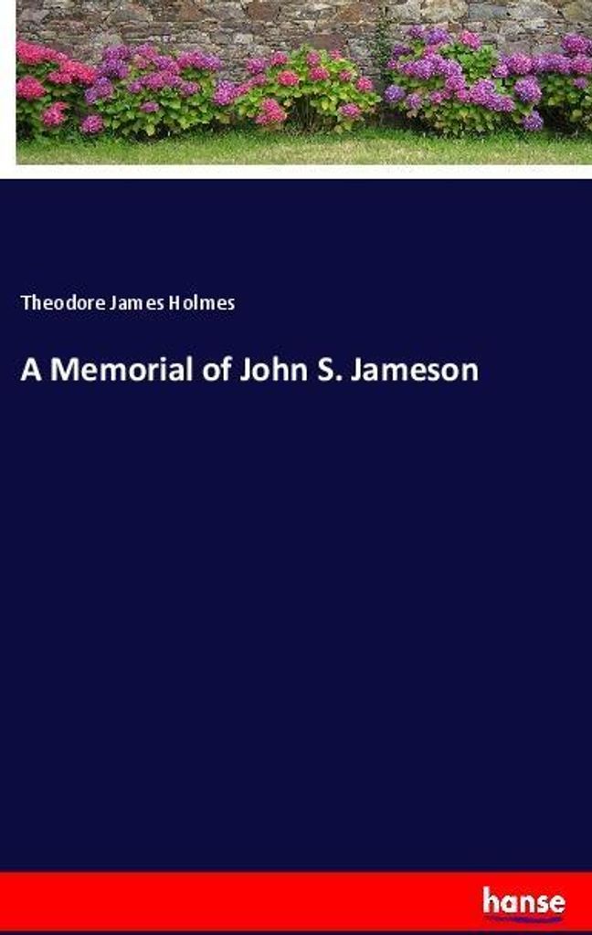 A Memorial of John S. Jameson