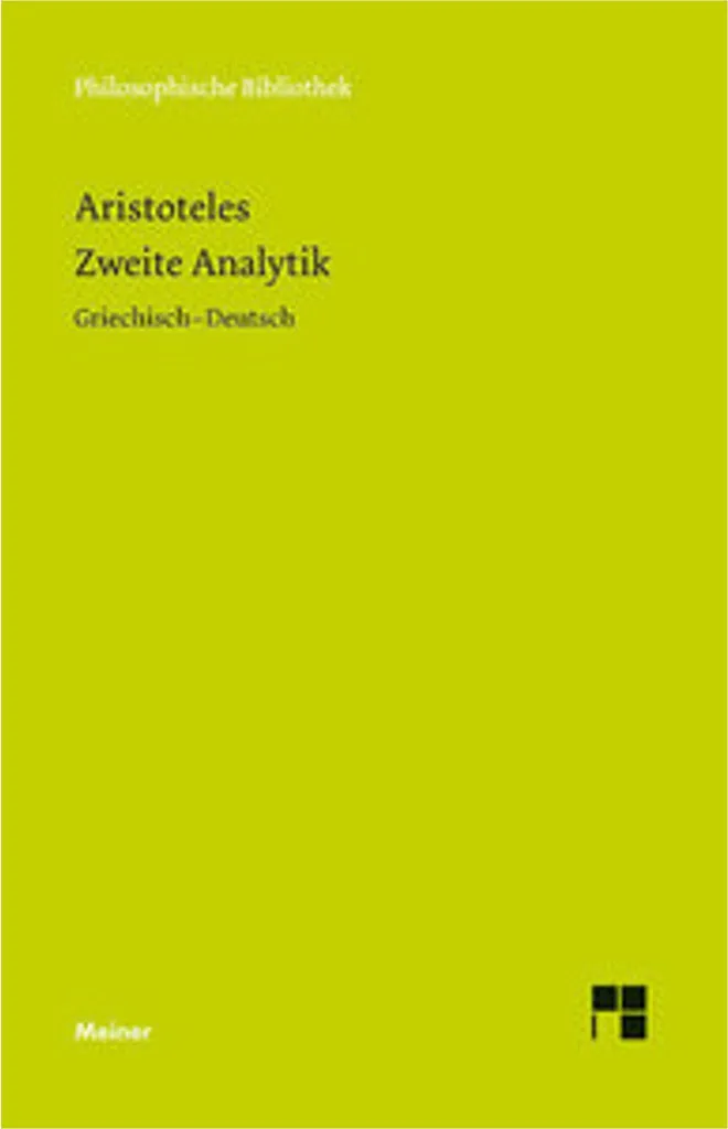 Zweite Analytik : texte intégral avec commentaires et notes historiques