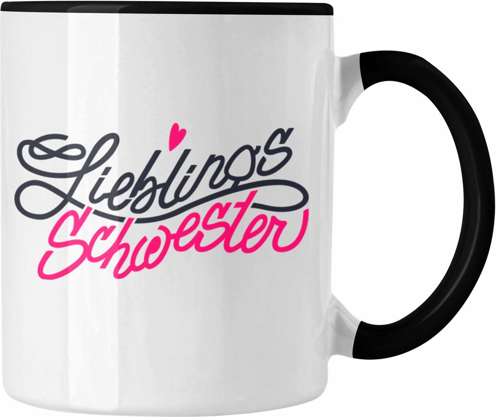 Trendation - Beste Schwester Tasse Geschenk von Schwester an Schwester Lieblingsschwester (Schwarz)