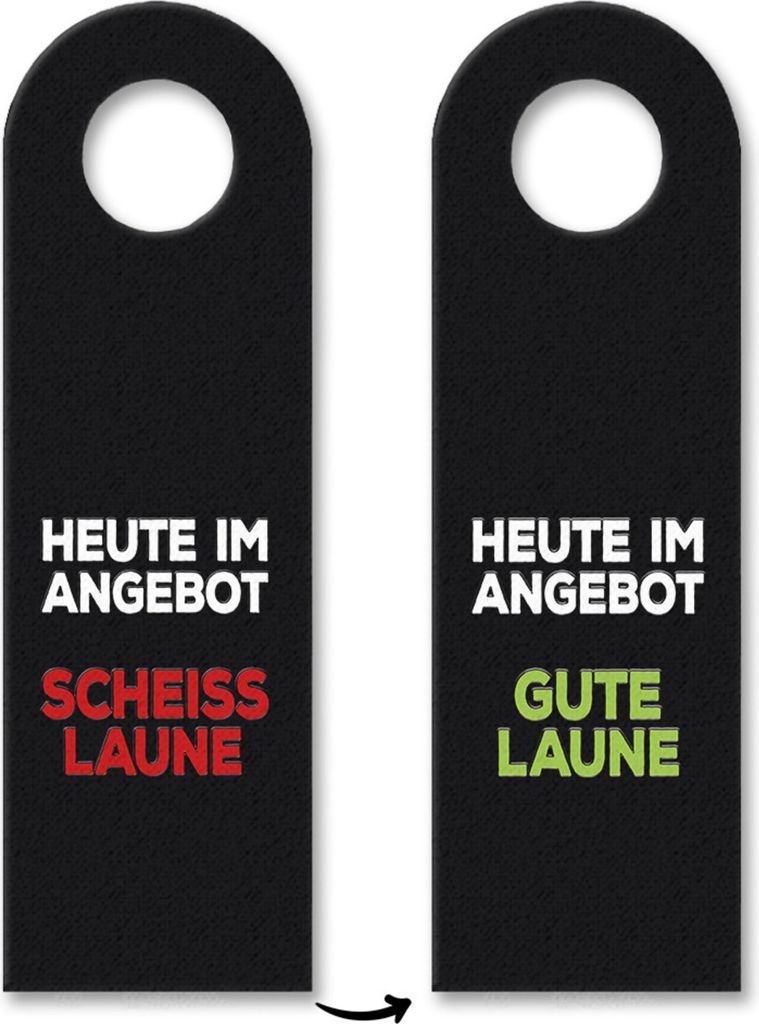 Heute Scheiß Laune oder gute Laune Türhänger Zimmertüre Laune Stimmung Wütend