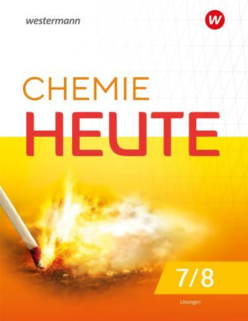 Solutions Chemie heute SI 7 / 8 Niedersachsen : Corrigés détaillés SI