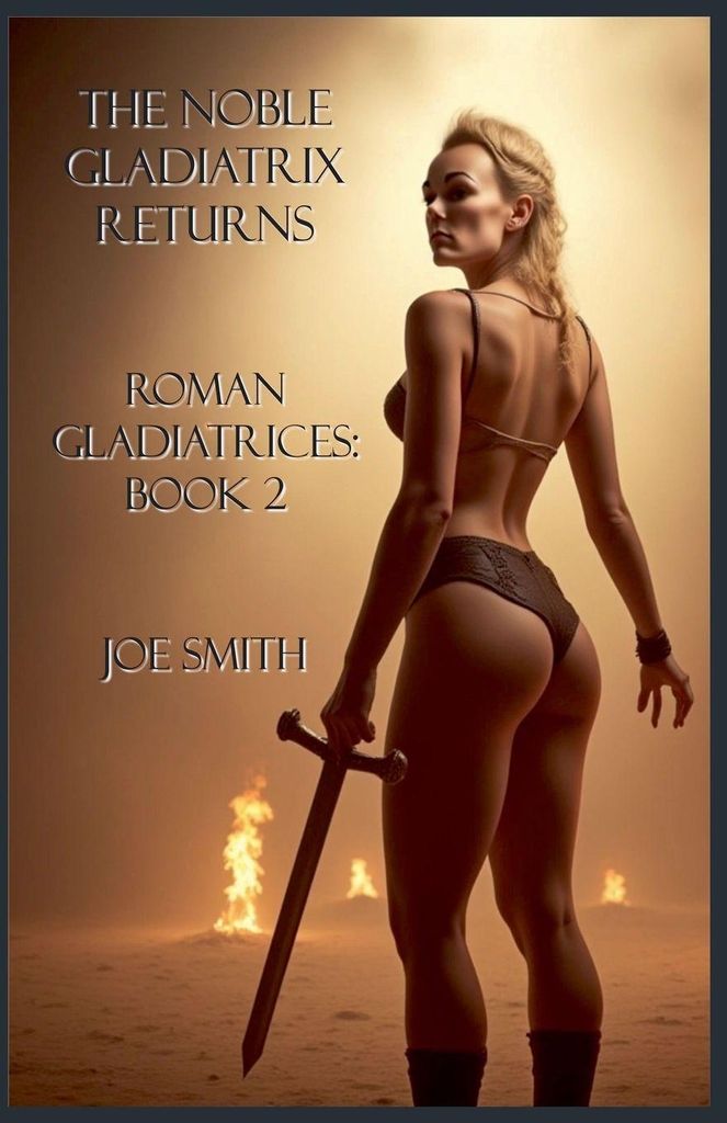 The Noble Gladiatrix Returns
