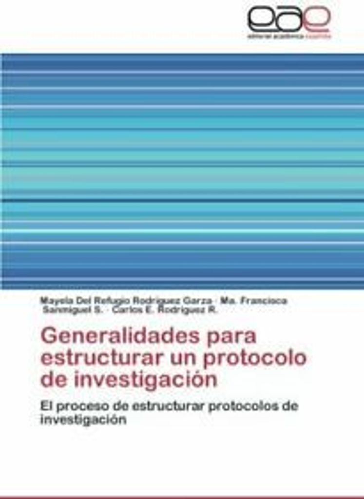 Generalidades para estructurar un protocolo de investigación