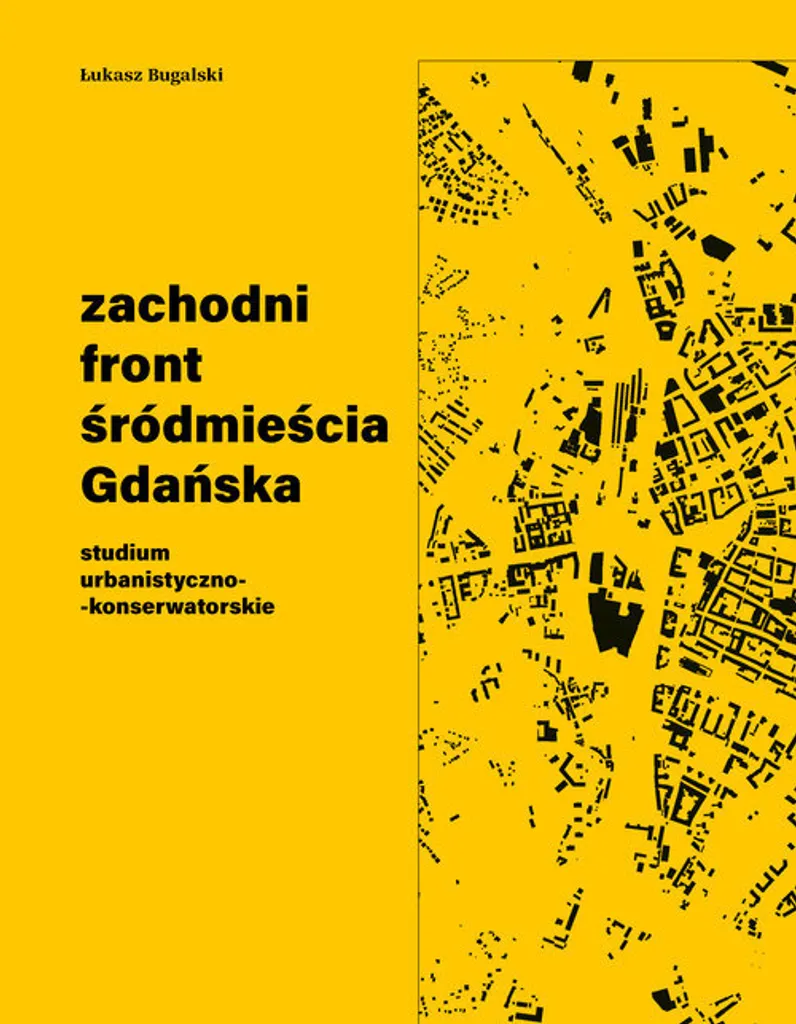 Étude urbaine de Gdańsk : Le front ouest par Łukasz Bugalski - Livre Broché