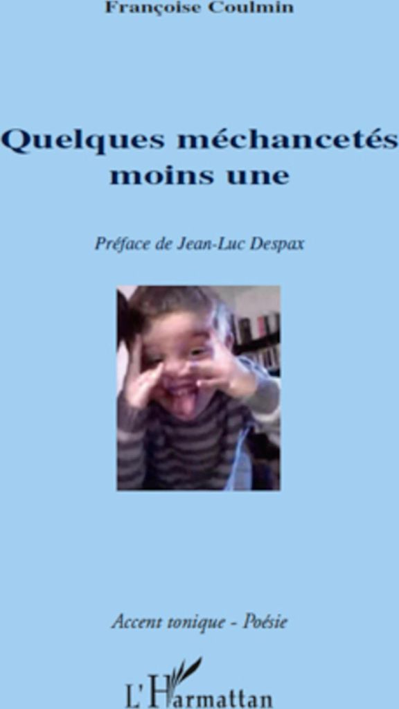 Quelques méchancetés moins une