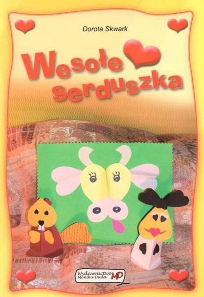 Kreatywne wycinanki z serduszek. Pomysły Doroty Skwark