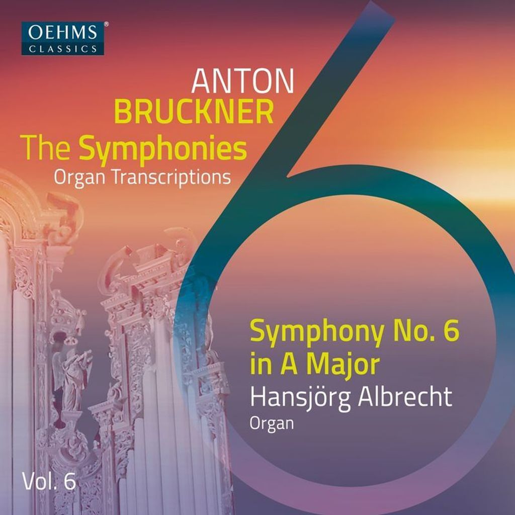 Albrecht, H: Anton Bruckner Project-The Symphonies,Vol.6
