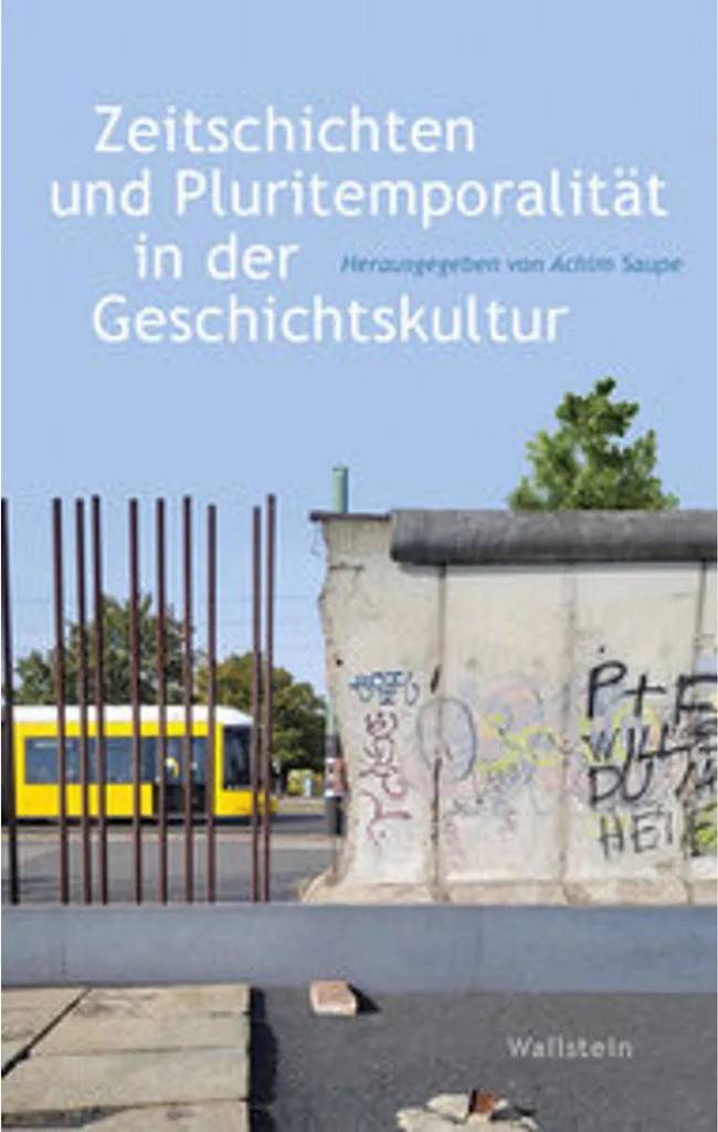 Livre de recherche Zeitschichten und Pluritemporalität Geschichtskultur
