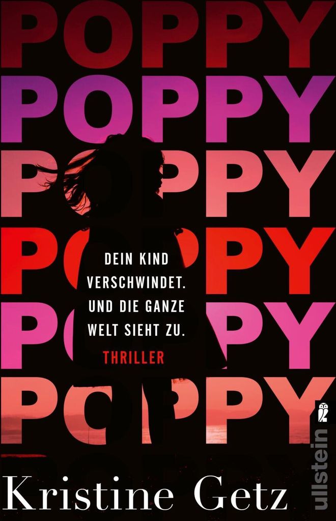 Poppy. Dein Kind verschwindet. Und die ganze Welt sieht zu.