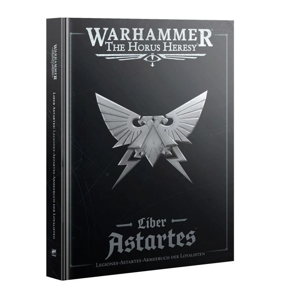 Warhammer The Horus Heresy Liber Astares Loyalist Legions Army Book